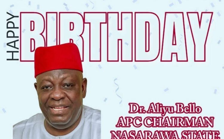  HAPPY BIRTHDAY TO A LIVING LEGEND! A BEACON OF HOPE AND LOVE FOR THE COMMON MAN! Hon. Dr. Aliyu Bello CEO Aliyu Bello Charity Foundation and CHAIRMAN, ALL PROGRESSIVES CONGRESS (APC) NASARAWA STATE!